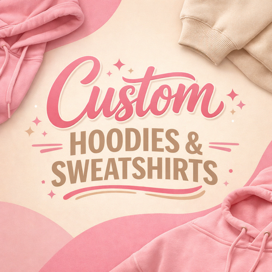 Custom Hoodie or Sweatshirt